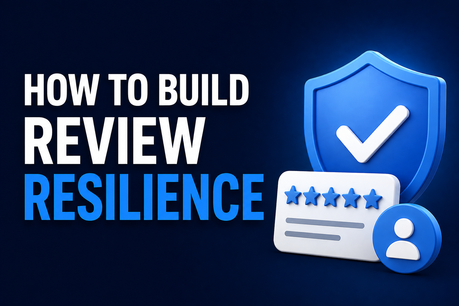 How To Build Review Resilience