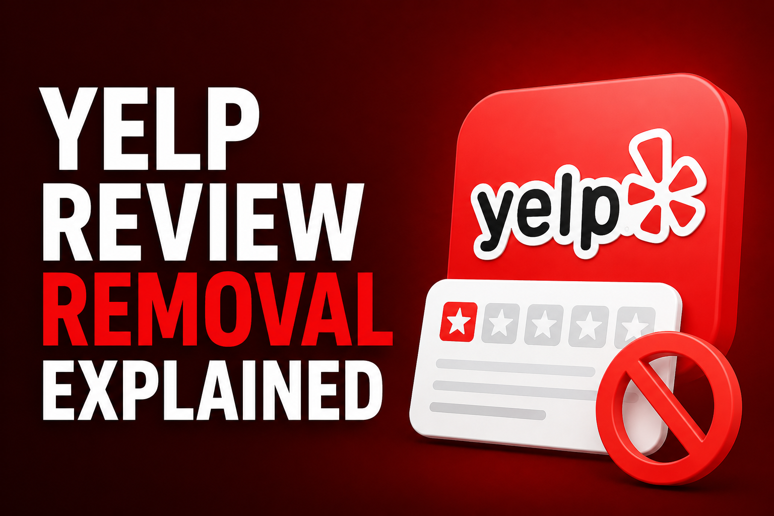 Yelp Review Removal Explained